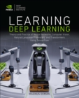 Learning Deep Learning : Theory and Practice of Neural Networks, Computer Vision, Natural Language Processing, and Transformers Using TensorFlow - Book