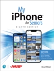 My iPhone for Seniors (covers all iPhone running iOS 15, including the new series 13 family) - eBook