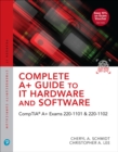 Complete A+ Guide to IT Hardware and Software : CompTIA A+ Exams 220-1101 & 220-1102 - eBook