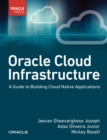 Oracle Cloud Infrastructure - A Guide to Building Cloud Native Applications - eBook