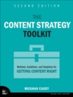 The Content Strategy Toolkit : Methods, Guidelines, and Templates for Getting Content Right - eBook