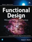 Functional Design : Principles, Patterns, and Practices - Book