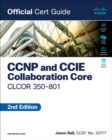 CCNP and CCIE Collaboration Core CLCOR 350-801 Official Cert Guide - Book
