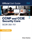 CCNP and CCIE  Security Core SCOR 350-701 Official Cert Guide - Book