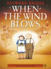 When the Wind Blows : The bestselling graphic novel for adults from the creator of The Snowman - Book