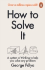 How to Solve It : A New Aspect of Mathematical Method - Book