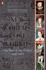 The Penguin History of Britain : New Worlds, Lost Worlds:The Rule of the Tudors 1485-1630 - Book
