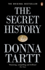 The Secret History : From the Pulitzer Prize-winning author of The Goldfinch - Book