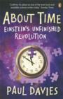 About Time : Einstein's Unfinished Revolution - Book