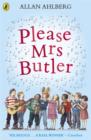 Please Mrs Butler - Book