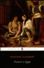 Flaubert in Egypt : A Sensibility on Tour - Book