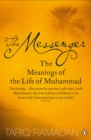 The Messenger : The Meanings of the Life of Muhammad - Book