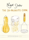 The 30-Minute Cook - Book