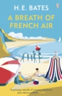 A Breath of French Air : Inspiration for the ITV drama The Larkins starring Bradley Walsh - Book