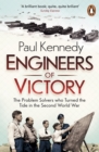 Engineers of Victory : The Problem Solvers who Turned the Tide in the Second World War - Book