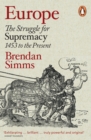 Europe : The Struggle for Supremacy, 1453 to the Present - Book