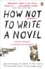 How NOT to Write a Novel : 200 Mistakes to avoid at All Costs if You Ever Want to Get Published - Book