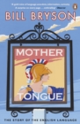 Mother Tongue : The Story of the English Language - Book