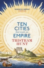 Ten Cities that Made an Empire - Book