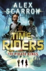 TimeRiders: The Pirate Kings (Book 7) - Book