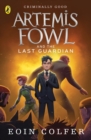 Artemis Fowl and the Last Guardian - Book