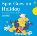 Spot Goes on Holiday - Book