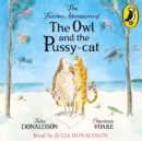 The Further Adventures of the Owl and the Pussy-cat - eAudiobook