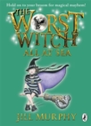 The Worst Witch All at Sea - Book