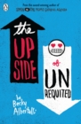 The Upside of Unrequited - Book
