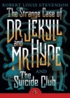 The Strange Case of Dr Jekyll And Mr Hyde & the Suicide Club - Book