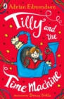 Tilly and the Time Machine - Book