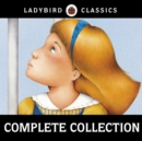 Ladybird Classics: The Complete Audio Collection - eAudiobook