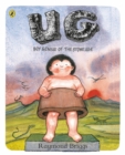 UG: Boy Genius of the Stone Age and His Search for Soft Trousers - Book