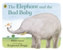 The Elephant and the Bad Baby - eBook