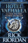 Hotel Valhalla Guide to the Norse Worlds : Your Introduction to Deities, Mythical Beings & Fantastic Creatures - Book