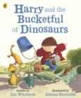 Harry and the Bucketful of Dinosaurs - eBook