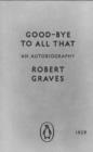 Good-bye to All That : An Autobiography - eBook