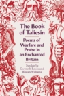 The Book of Taliesin : Poems of Warfare and Praise in an Enchanted Britain - eBook