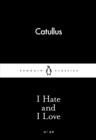 I Hate and I Love - eBook