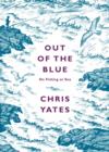 Out of the Blue : On Fishing at Sea - eBook