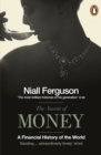 The Ascent of Money : A Financial History of the World - eBook