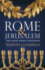Rome and Jerusalem : The Clash of Ancient Civilizations - eBook