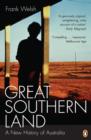 Great Southern Land : A New History of Australia - eBook