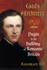 God's Architect : Pugin and the Building of Romantic Britain - eBook