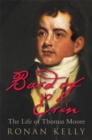 Bard of Erin : The Life of Thomas Moore - eBook