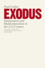 Exodus : Immigration and Multiculturalism in the 21st Century - eBook