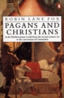 Pagans and Christians : In the Mediterranean World from the Second Century AD to the Conversion of Constantine - eBook