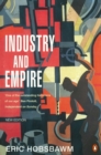 Industry and Empire : From 1750 to the Present Day - eBook