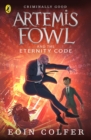 Artemis Fowl and the Eternity Code - eBook