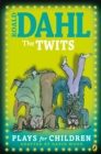 The Twits : Plays for Children - eBook